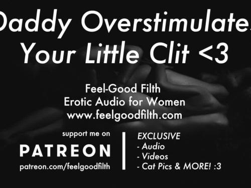 Ddlg roleplay: dad makes you cum until you cry (feelgoodfilth.com - sensual audio porn for women)